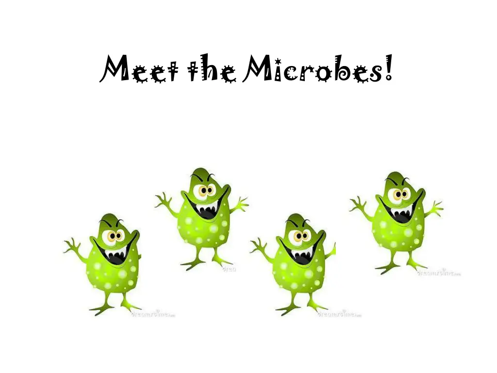 meet the microbes