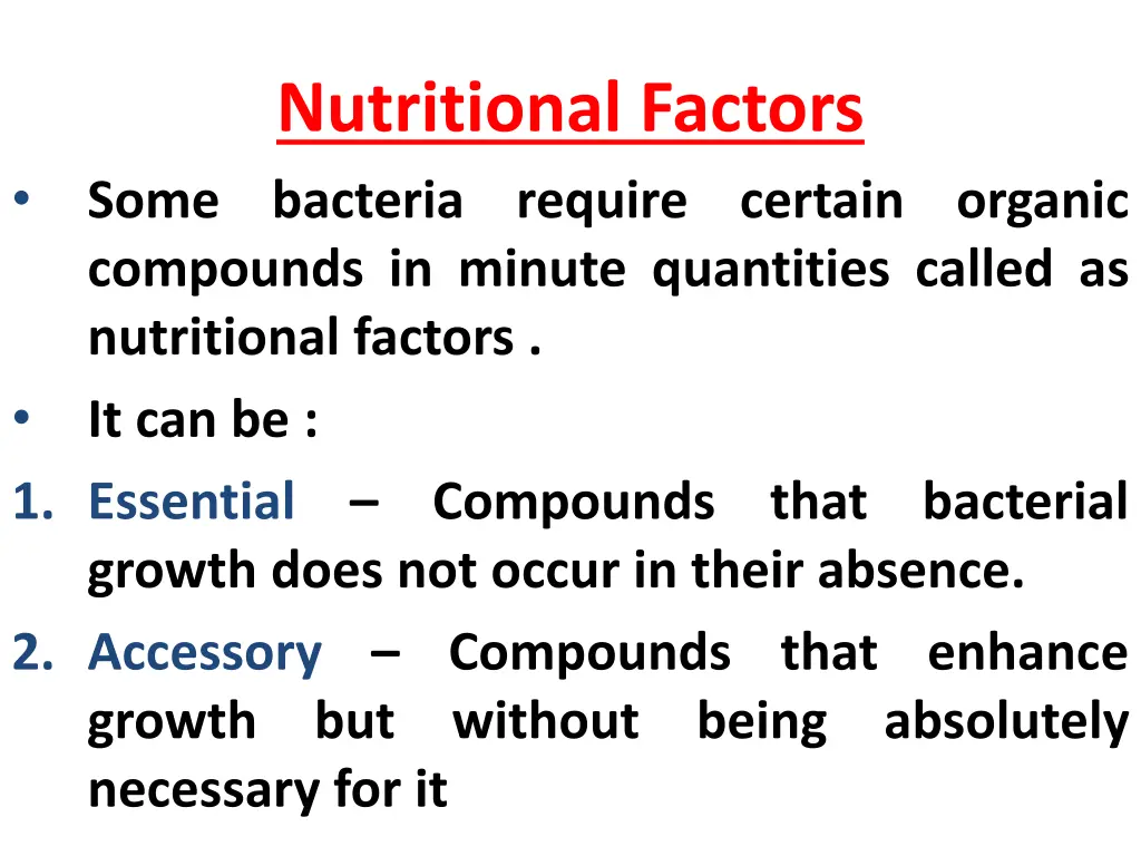nutritional factors some bacteria require certain