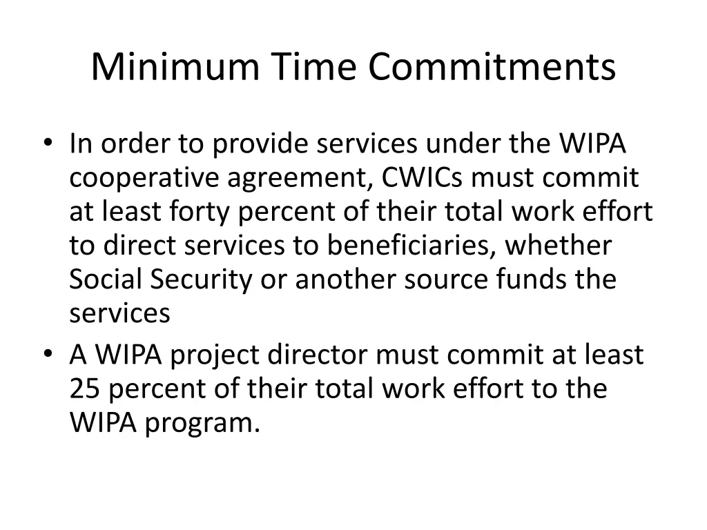 minimum time commitments