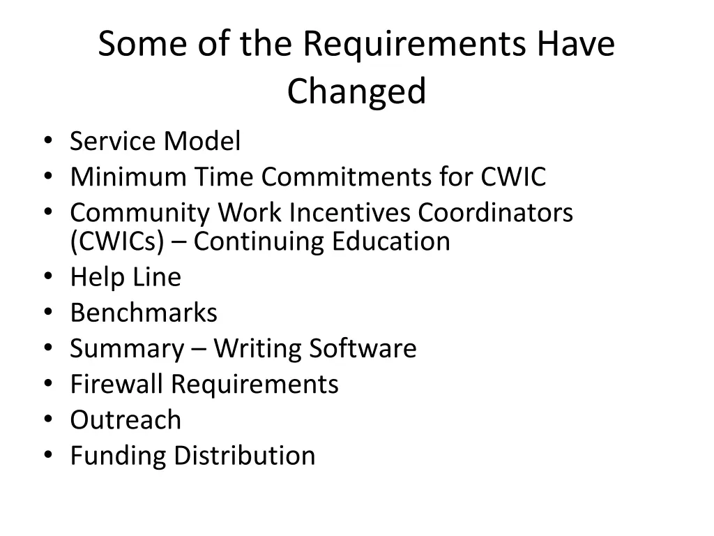some of the requirements have changed service