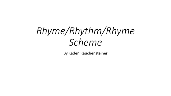 rhyme rhythm rhyme scheme