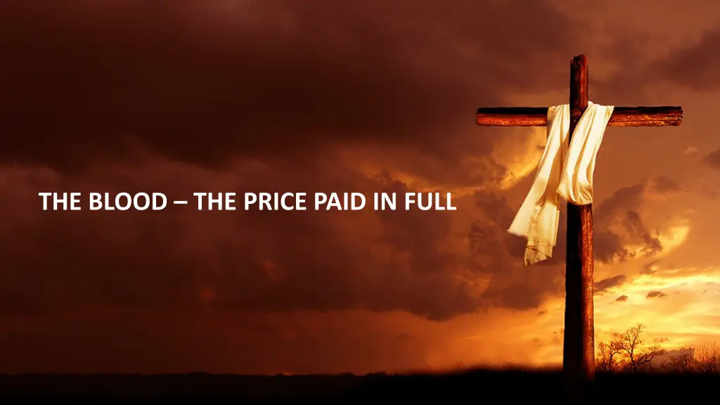 the blood the price paid in full