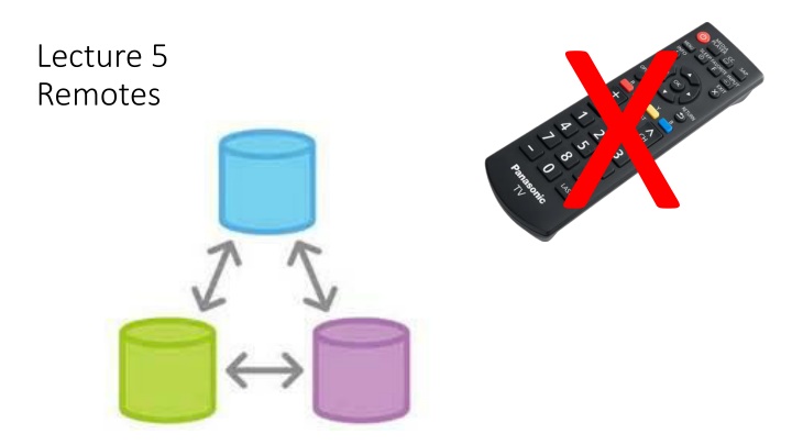 lecture 5 remotes