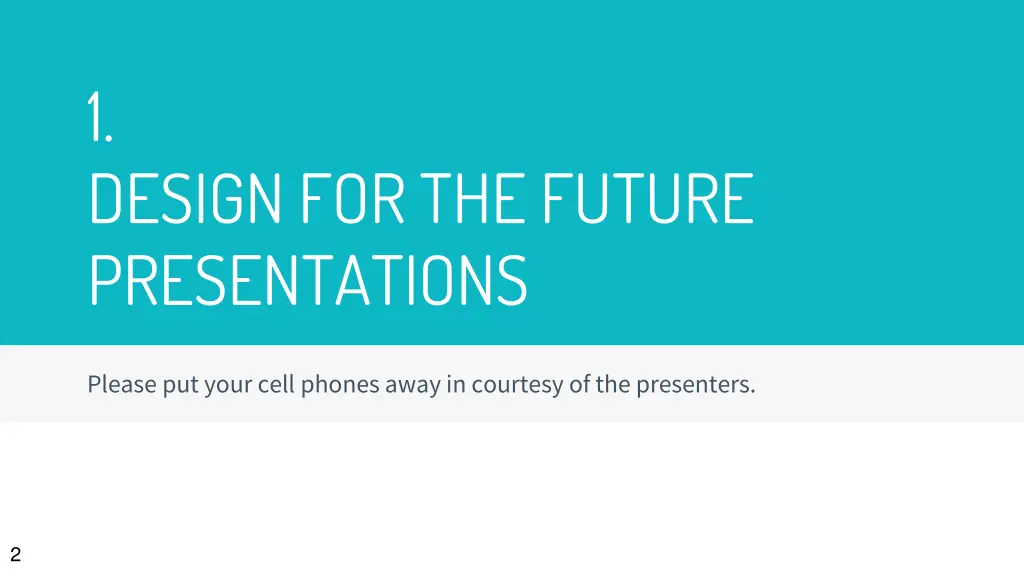1 design for the future presentations