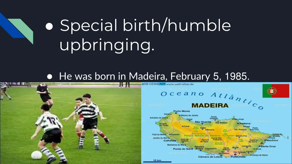 special birth humble upbringing