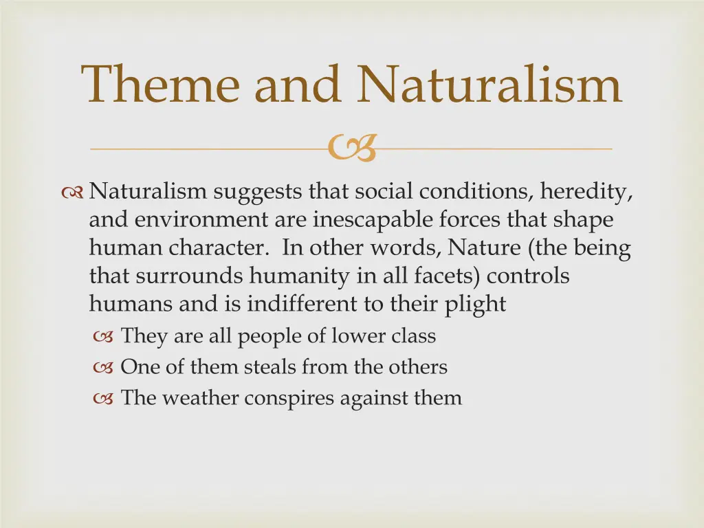 theme and naturalism