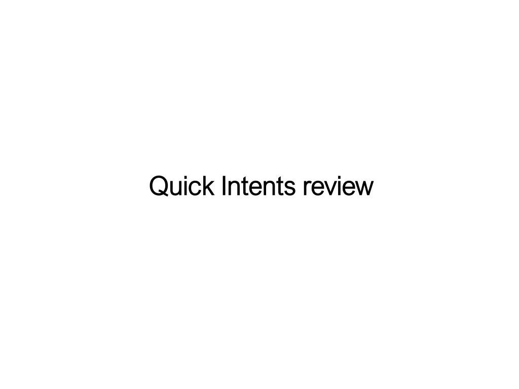quick intents review quick intents review