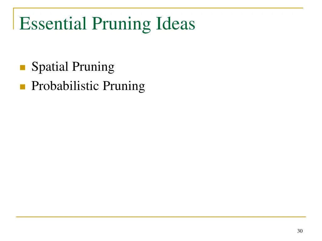 essential pruning ideas