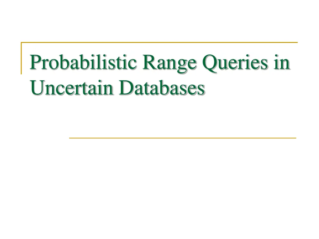 probabilistic range queries in uncertain databases