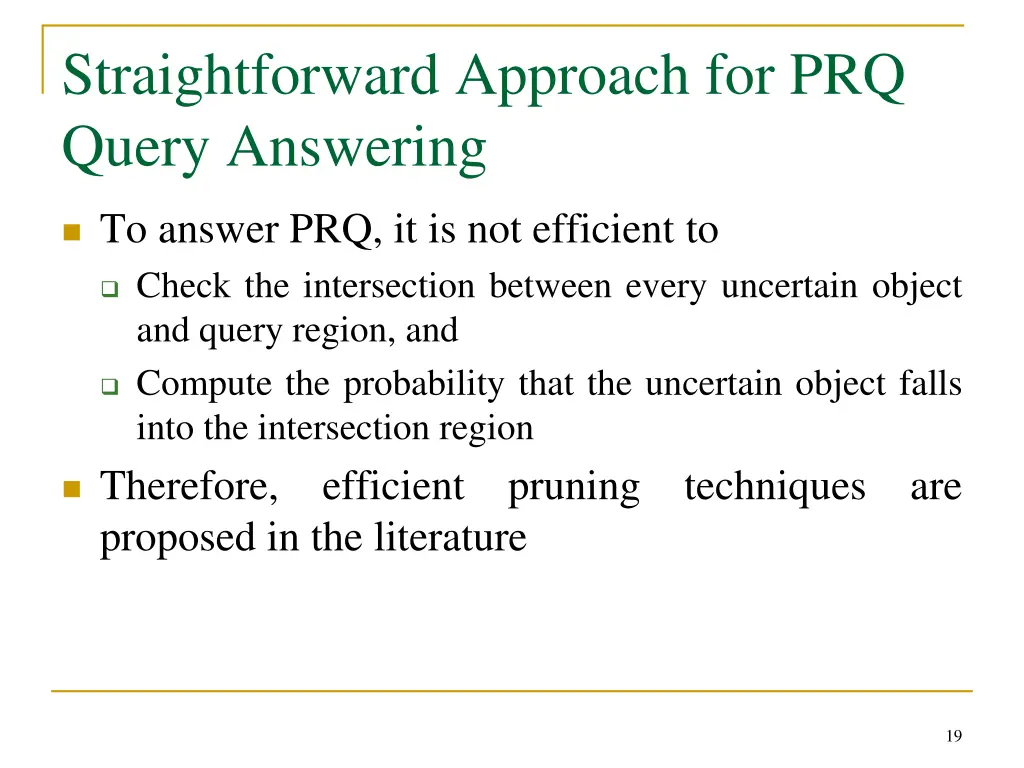 straightforward approach for prq query answering
