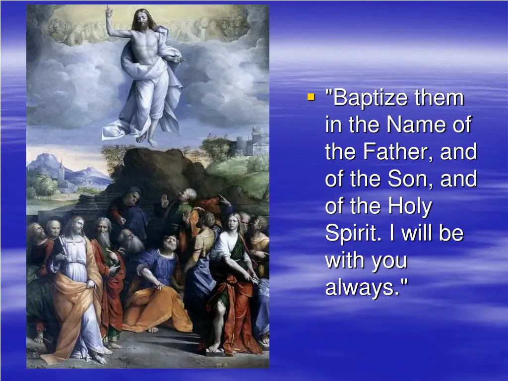 baptize them in the name of the father