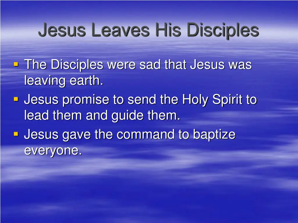 jesus leaves his disciples