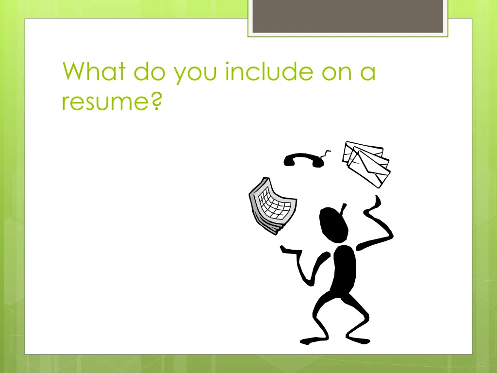 what do you include on a resume