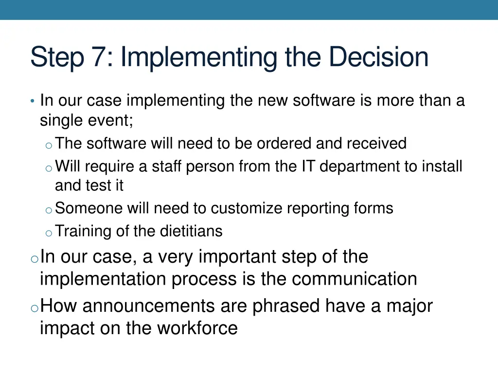 step 7 implementing the decision 1