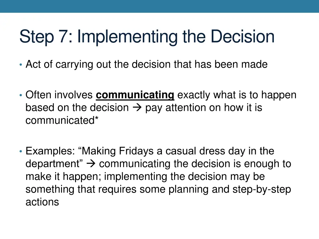 step 7 implementing the decision