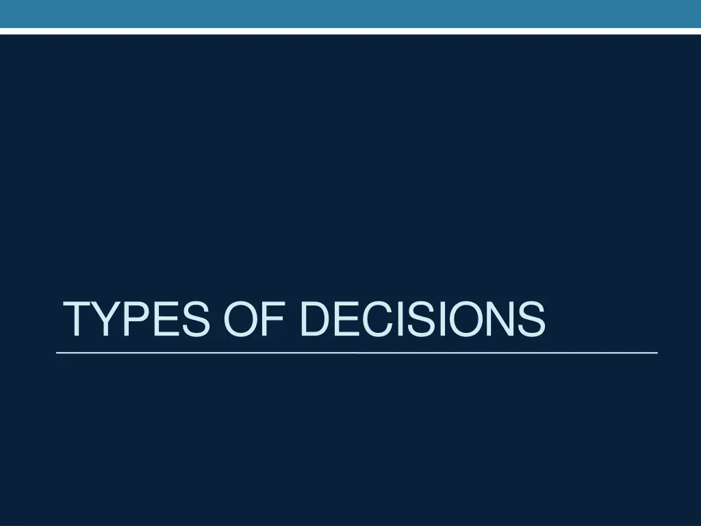 types of decisions