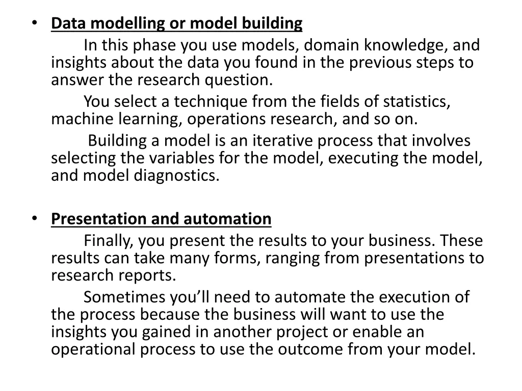 data modelling or model building in this phase