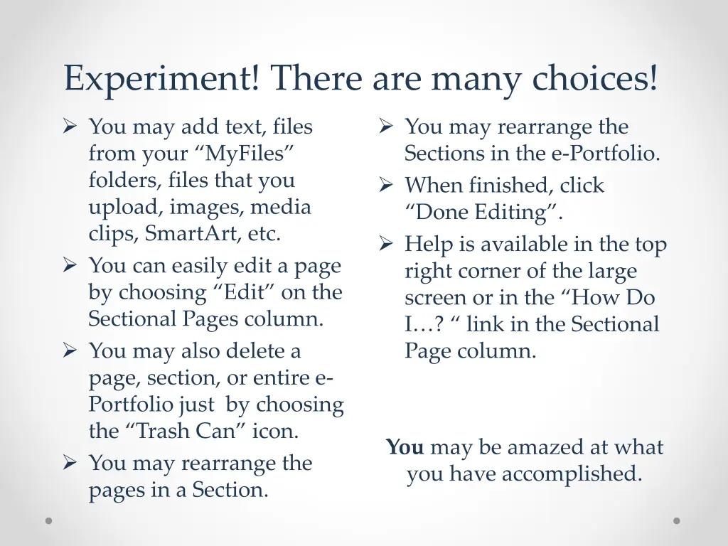 experiment there are many choices