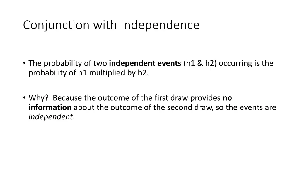 conjunction with independence