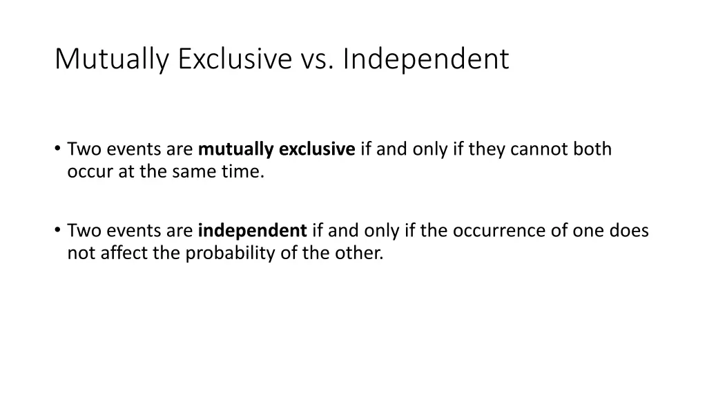 mutually exclusive vs independent