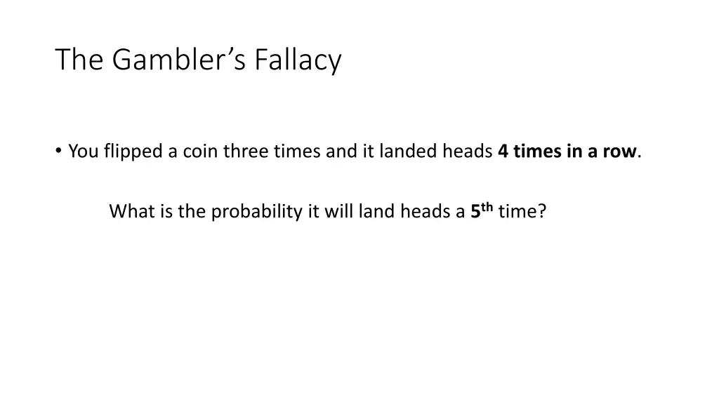 the gambler s fallacy