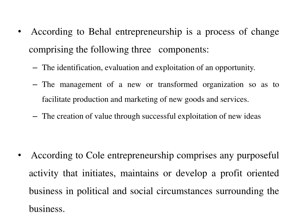 according to behal entrepreneurship is a process