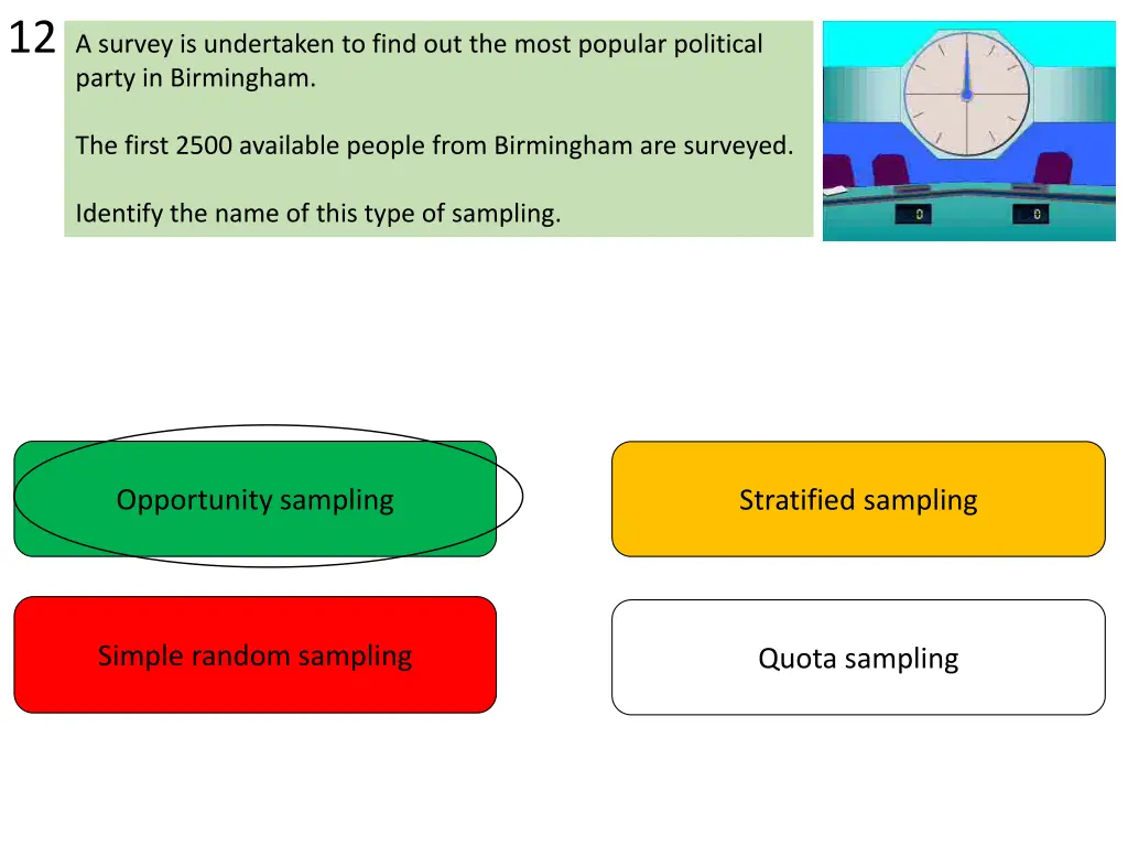 12 a survey is undertaken to find out the most