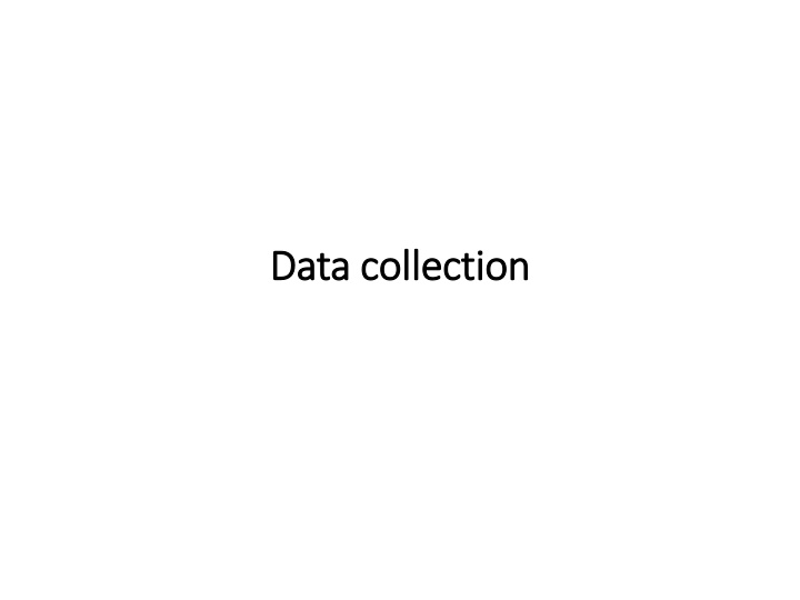 data collection data collection