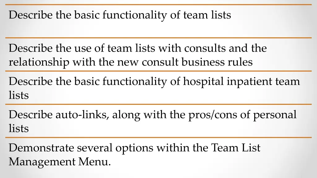 describe the basic functionality of team lists