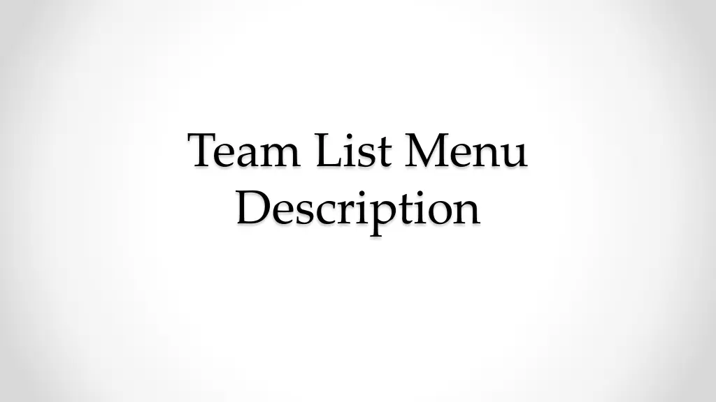 team list menu description