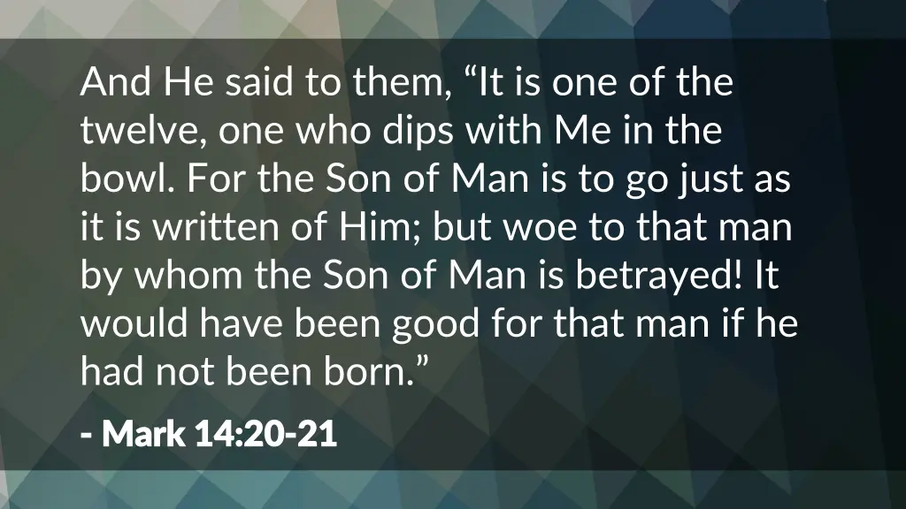 and he said to them it is one of the twelve