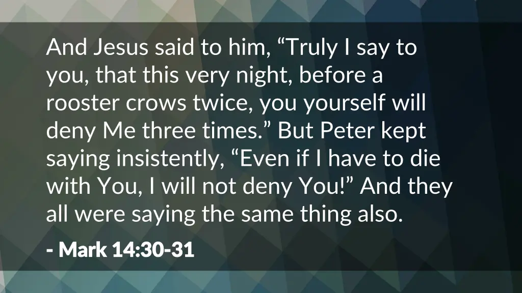 and jesus said to him truly i say to you that