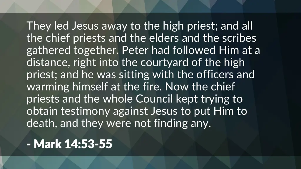 they led jesus away to the high priest
