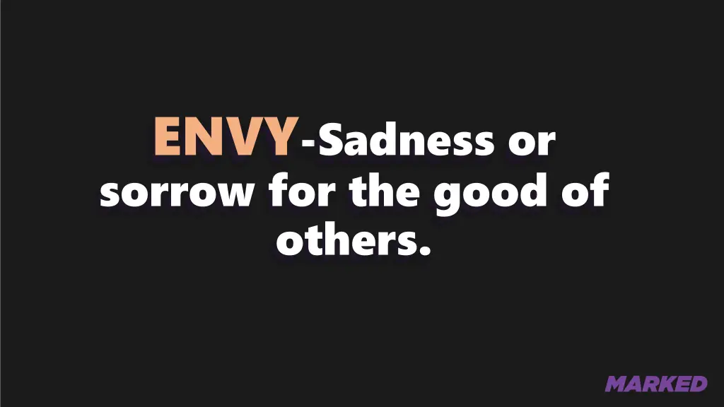 envy sadness or sorrow for the good of others