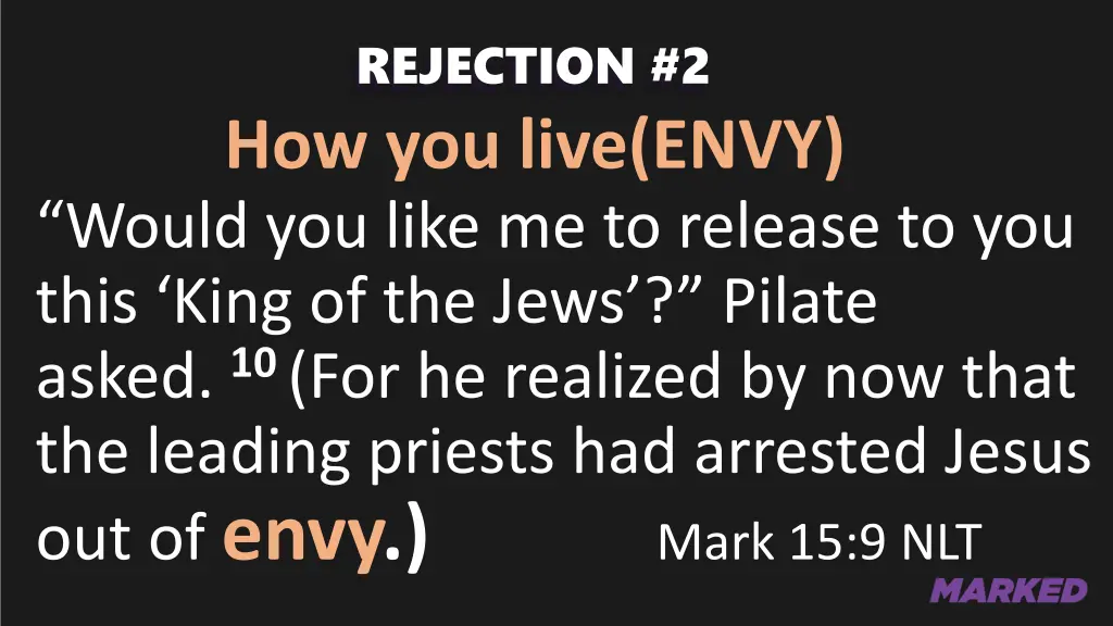 rejection 2 how you live envy