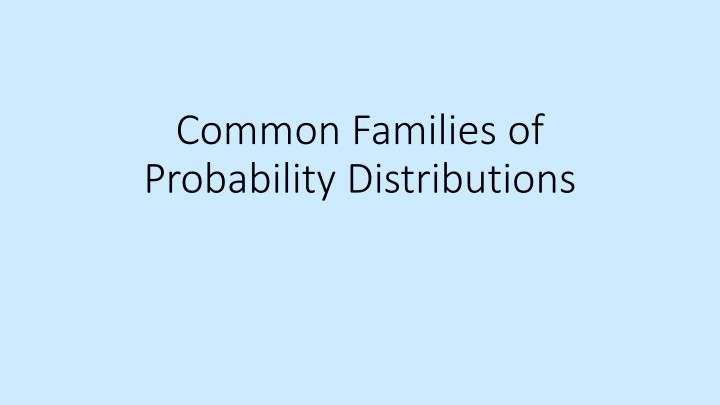 common families of probability distributions