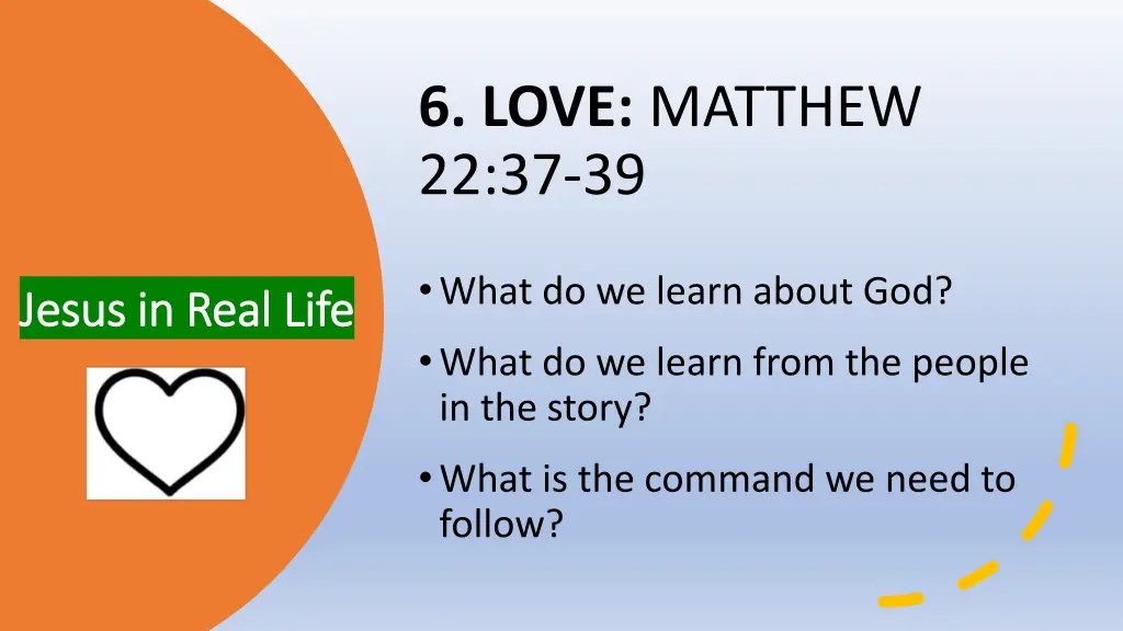 6 love matthew 22 37 39