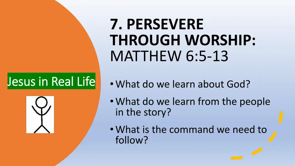 7 persevere through worship matthew 6 5 13