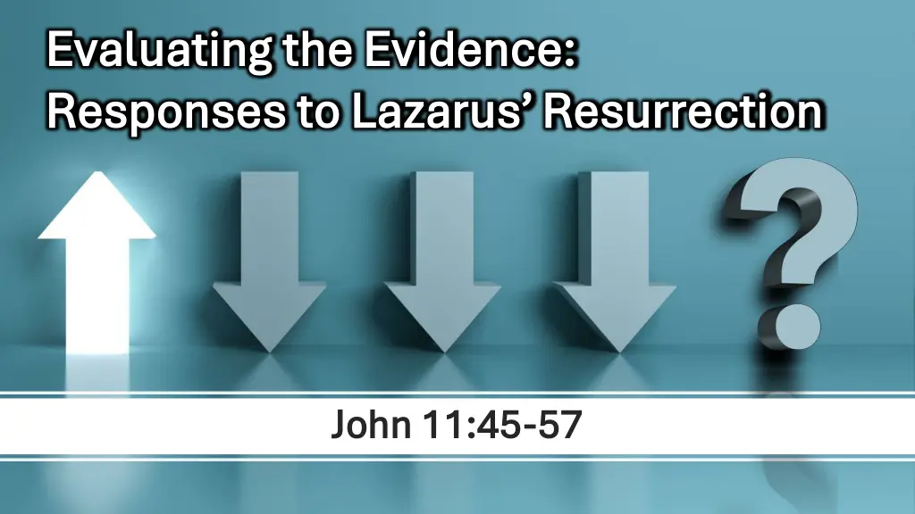 evaluating the evidence evaluating the evidence