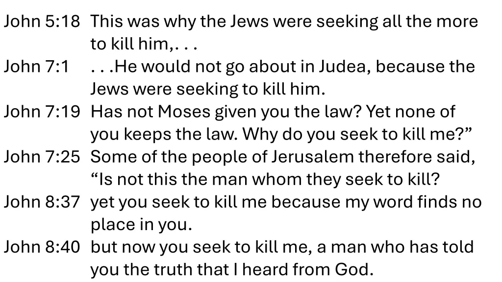 john 5 18 this was why the jews were seeking