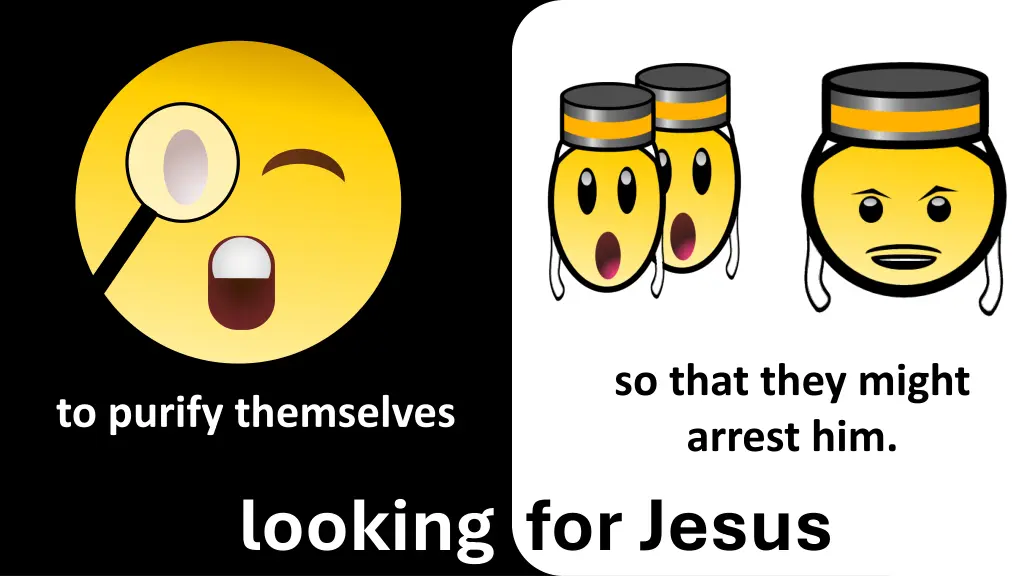 so that they might arrest him