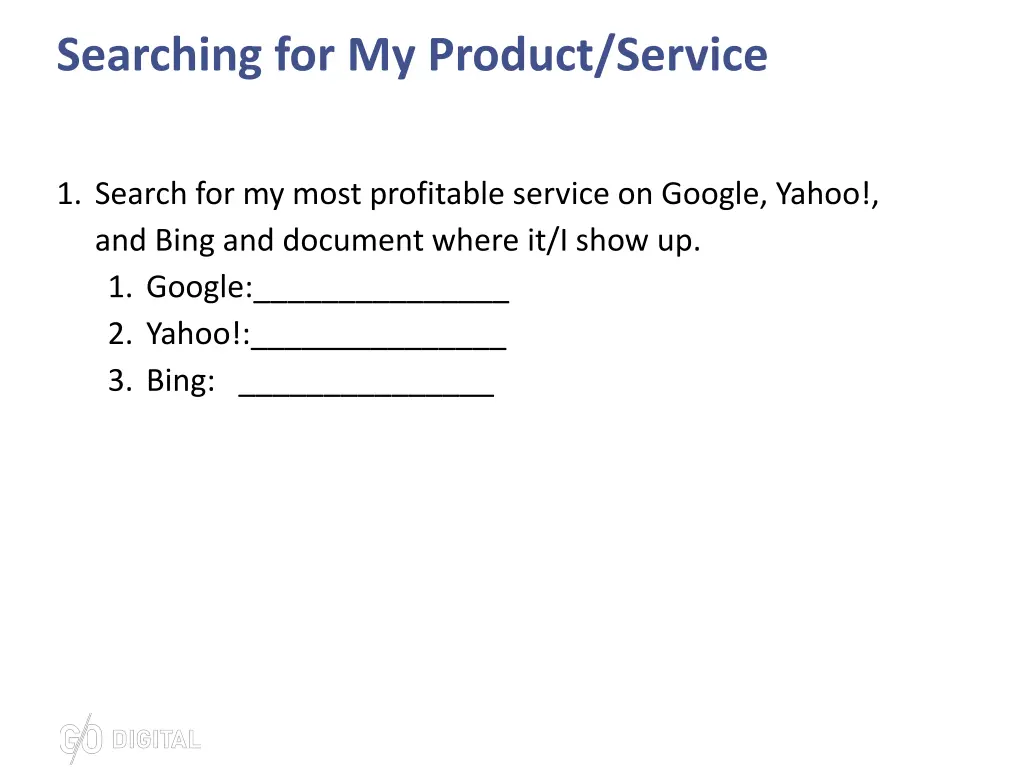 searching for my product service
