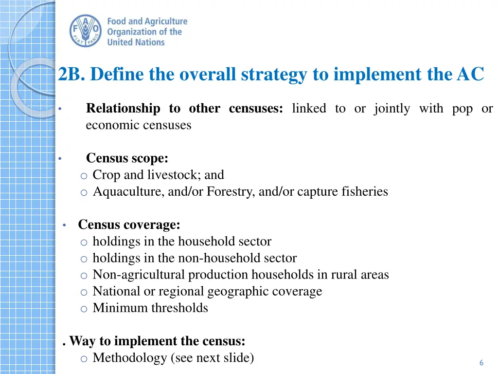2b define the overall strategy to implement the ac