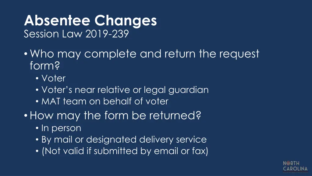 absentee changes session law 2019 239 1