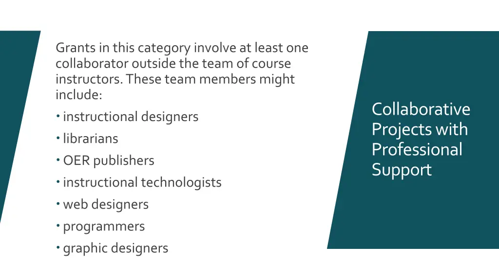 grants in this category involve at least