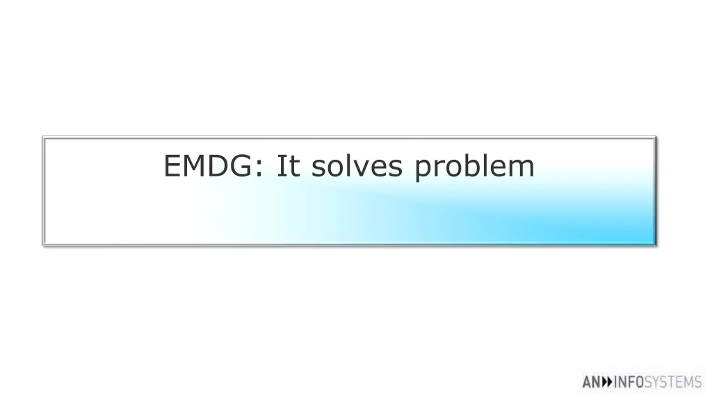 emdg it solves problem