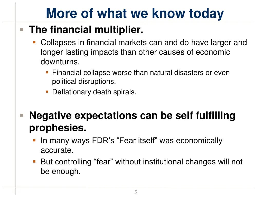 more of what we know today the financial