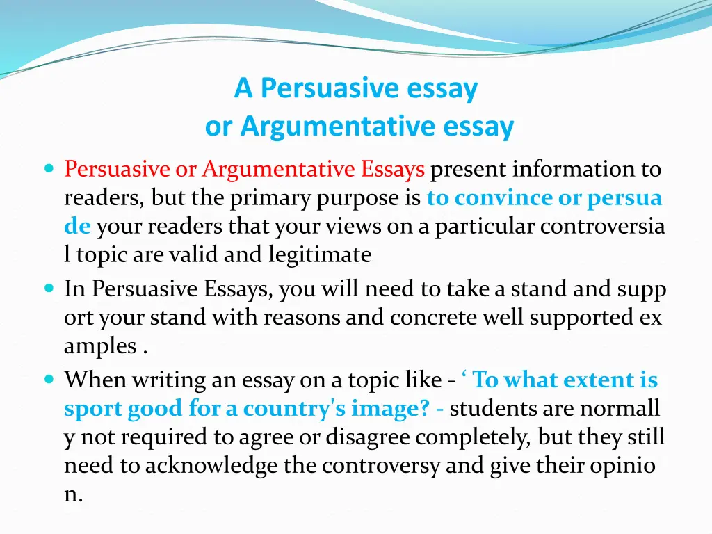 a persuasive essay or argumentative essay