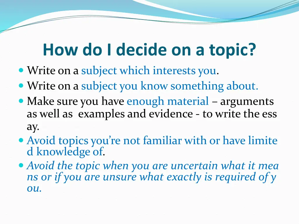 how do i decide on a topic write on a subject