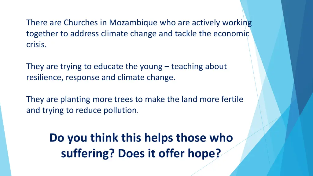 there are churches in mozambique who are actively